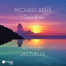 Michael Ashe - I Don't Know (Remix by Jazzuelle) - Deeper Shades Recordings Michael Ashe - I Don't Know (Remix by Jazzuelle) - Deeper Shades Recordings
