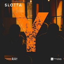 Slotta "Y (RAY pt3)" Deeper Shades Recordings Slotta - Y - RAY pt3 - Deeper Shades Recordings