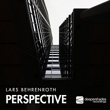 Lars Behrenroth "Perspective" Deeper Shades Recordings Lars Behrenroth - Perspective - Deeper Shades Recordings