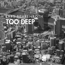 Lars Behrenroth "Too Deep" Deeper Shades Recordings Lars Behrenroth - Too Deep - Deeper Shades Recordings