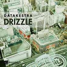 Datakestra "Drizzle" Deeper Shades Recordings Datakestra - Drizzle - Deeper Shades Recordings