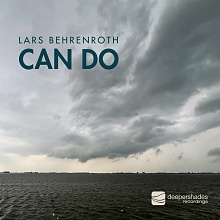 Lars Behrenroth "Can Do" Deeper Shades Recordings Lars Behrenroth - Can Do - Deeper Shades Recordings