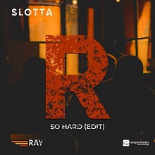 Slotta "So Hard (Edit)" Deeper Shades Recordings Slotta - So Hard - Deeper Shades Recordings