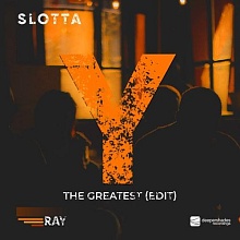 Slotta "The Greatest (Edit)" Deeper Shades Recordings Slotta - The Greatest - Edit - Deeper Shades Recordings