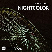 Heavyhandz - Nightcolor - Deeper Shades Recordings