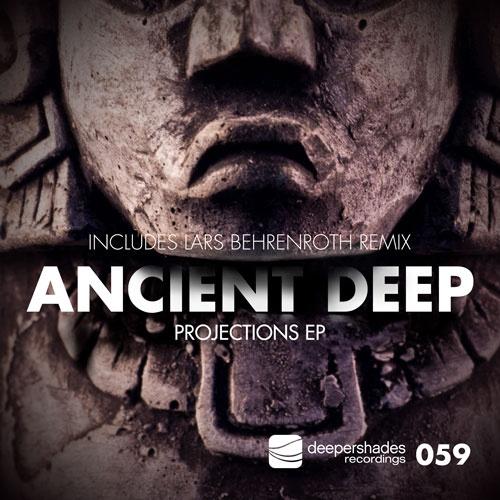 Ancient Deep - Projections EP - Deeper Shades Recordings