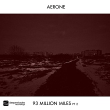 Aerone - 93 Million Miles Pt2 - Deeper Shades Recordings